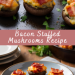 Bacon Stuffed Mushrooms Recipe | Cheff Recipes