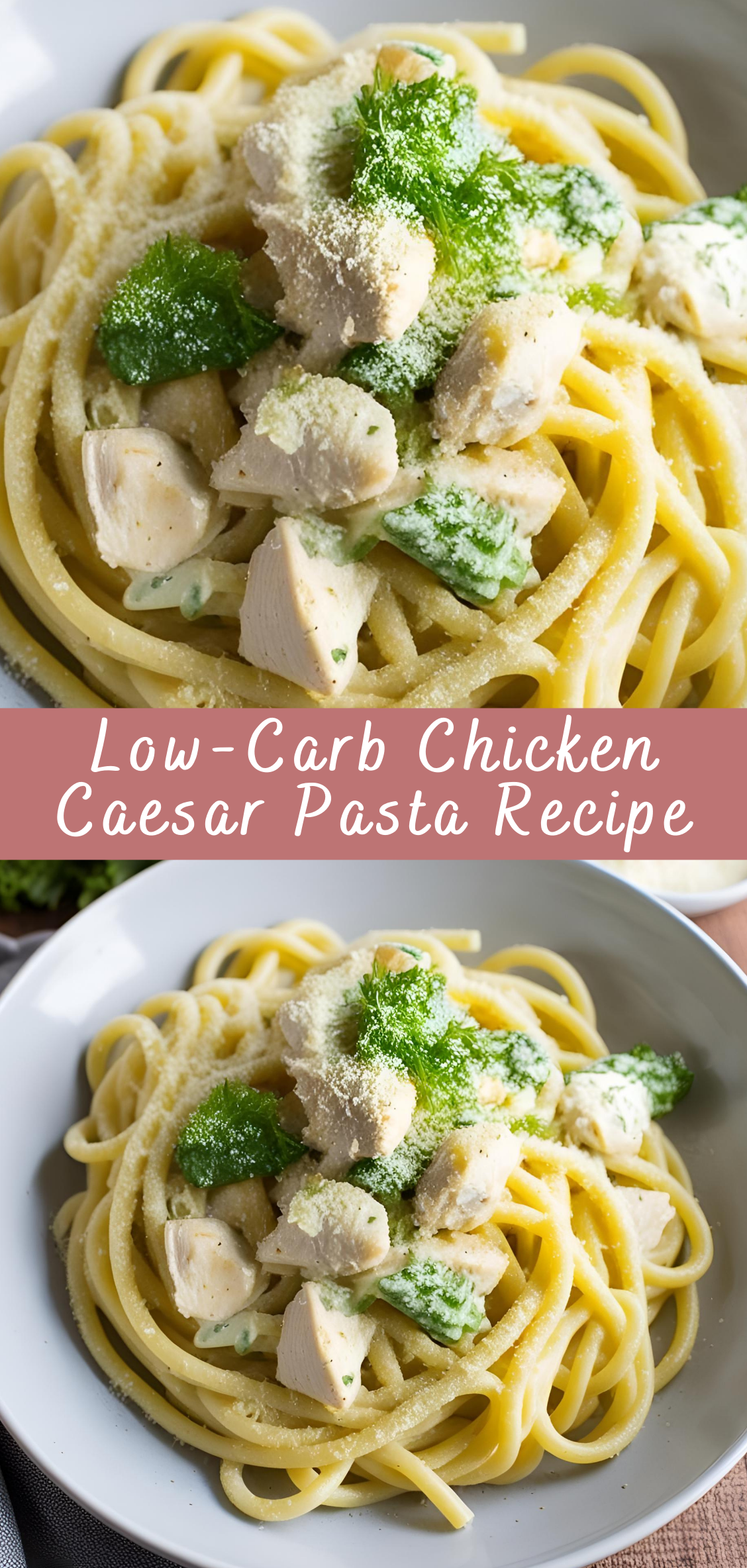 Low-Carb Chicken Caesar Pasta Recipe