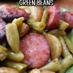 Sausage Potatoes and Green Beans (Easy Air Fryer Recipe)